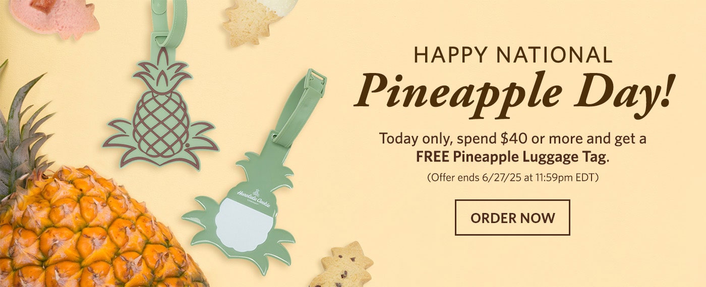 Happy National Pineapple Day! Order Now.